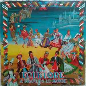 Various - Folklore A Travers Le Monde