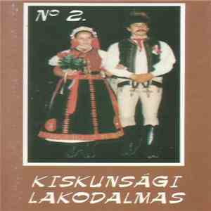 Various - Kiskunsági Lakodalmas N° 2.
