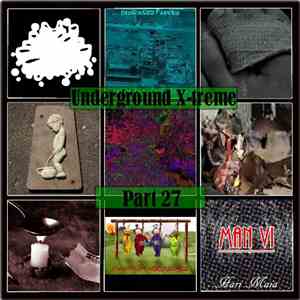 Various - Underground X-treme Part 27