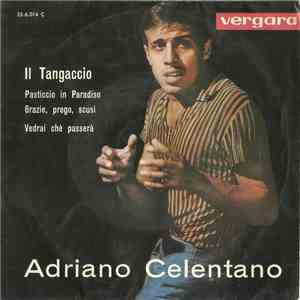 Adriano Celentano / Ricki Gianco - Il Tangaccio / Vedrai Chè Passerà