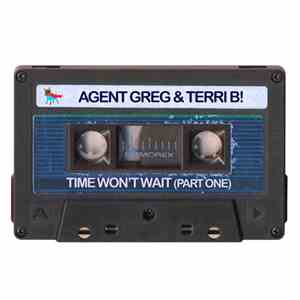 Agent Greg & Terri B - Time Won't Wait