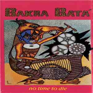 Bakra Bata' - No Time To Die