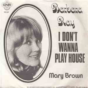 Barbara Ray - I Don't Wanna Play House
