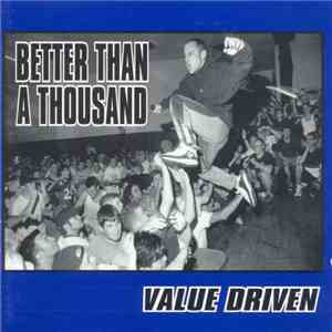 Better Than A Thousand - Value Driven