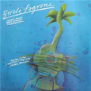 Biréli Lagrène, Larry Coryell, Miroslav Vitous - & Special Guests