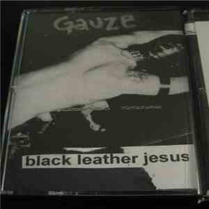 Black Leather Jesus - Gauze