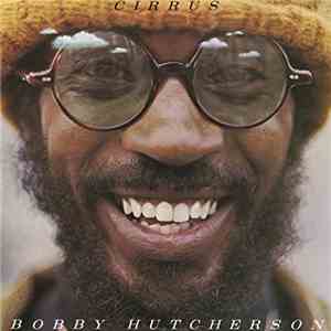 Bobby Hutcherson - Cirrus