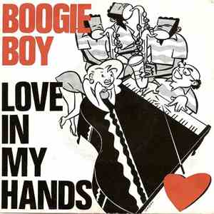 Boogie Boy  - Love In My Hands