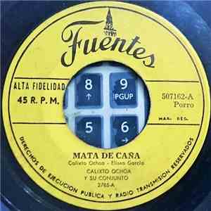 Calixto Ochoa Y Su Conjunto - Mata De Caña / Corazon Enamorado