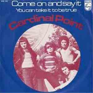 Cardinal Point - Come On And Say It