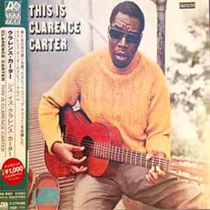 Clarence Carter - This Is Clarence Carter