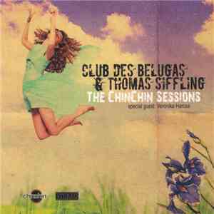 Club Des Belugas & Thomas Siffling - The Chinchin Sessions