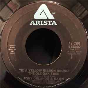 Dawn Featuring Tony Orlando - Tie A Yellow Ribbon Round The Ole Oak Tree