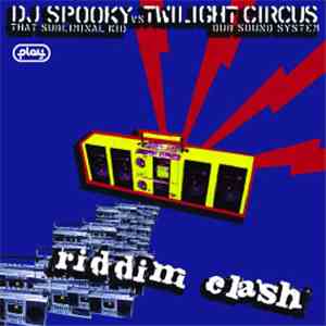 DJ Spooky That Subliminal Kid vs. Twilight Circus Dub Sound System - Riddim Clash
