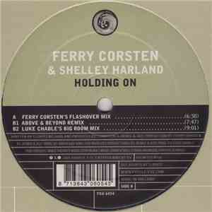 Ferry Corsten & Shelley Harland - Holding On