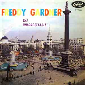Freddy Gardner - The Unforgettable