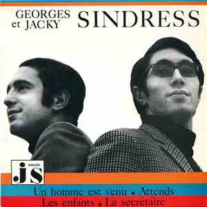 Georges Sindress , et Jacky Sindress - Un Homme Est Venu
