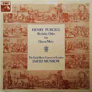 Henry Purcell - The Early Music Consort Of London, David Munrow - Birthday Odes For Queen Mary