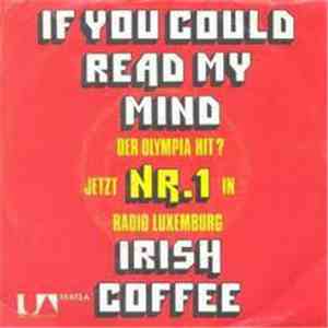 Irish Coffee - If You Could Read My Mind