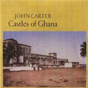 John Carter  - Castles Of Ghana