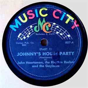 John Heartsman, the Rhythm Rocker, The Gaylarks - Johnny's House Party