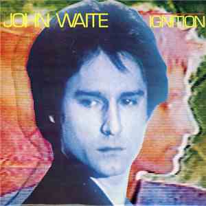 John Waite - Ignition