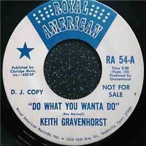 Keith Gravenhorst - Do What You Wanta Do