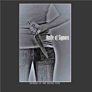 Knife Of Signora - Revenge Of The Knifed Wife