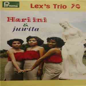 Lex's Trio - Hari Ini / Juwita