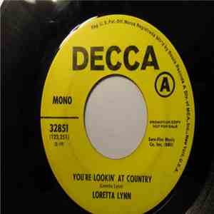 Loretta Lynn - You're Lookin' At Country / When You're Poor