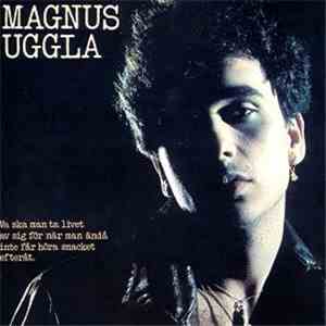 Magnus Uggla - Va Ska Man Ta Livet Av Sig För När Man Ändå Inte Får Höra Snacket Efteråt