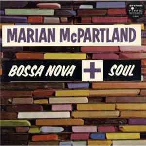 Marian McPartland - Bossa Nova + Soul