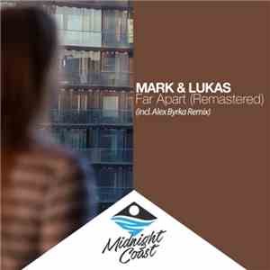 Mark & Lukas - Far Apart (Remastered)