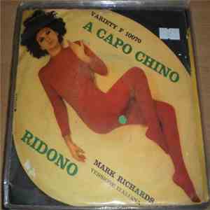 Mark Richards  - A Capo Chino / Ridono