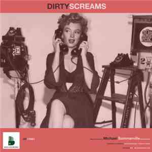 Michael Sommerville - Dirty Screams