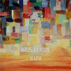 Miroslav Wilde - Warm