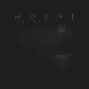 Morne  - Untold Wait