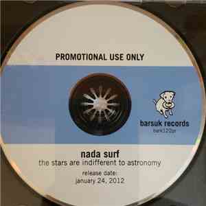 Nada Surf - The Stars Are Different To Astronomy