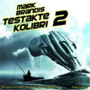 Nikolai V. Michalewsky - Mark Brandis - Testakte Kolibri 2