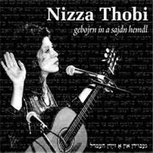 Nizza Thobi - Gebojrn In A Sajdn Hemdl