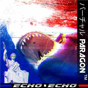 バーチャル Paragon ™ - Echo • Echo