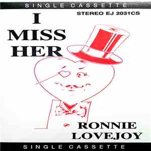 Ronnie Lovejoy - I Miss Her