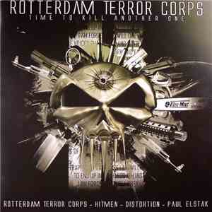 Rotterdam Terror Corps - Time To Kill Another One