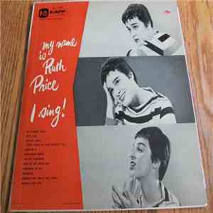 Ruth Price - My Name Is Ruth Price . . . I Sing!