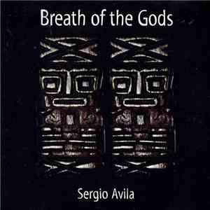Sergio Avila - Breath Of The Gods