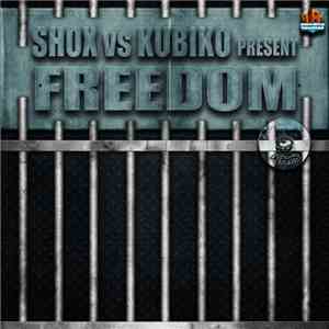 Shox  vs. DJ Kubiko - Freedom