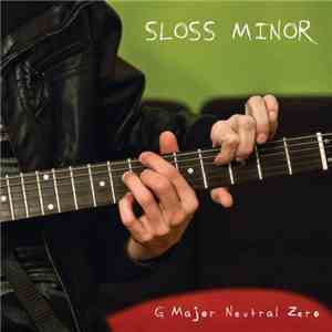 Sloss Minor - G Major Neutral Zero