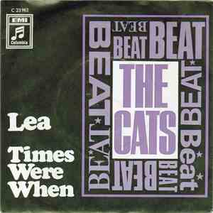 The Cats - Lea / Times Were When