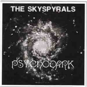 The Skyspyrals - Psychodark