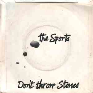 The Sports - Don't Throw Stones
